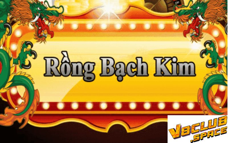 2 bước xây dựng dàn rồng bạch kim căn bản